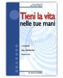 Tieni la Vita nelle Tue Mani