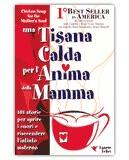 Una Tisana Calda per l'Anima della Mamma
