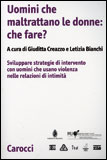 Uomini che Maltrattano le Donne: Che Fare?