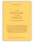 La Via del Silenzio e la Via delle Parole