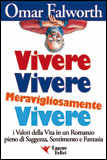 Vivere Vivere Meravigliosamente Vivere