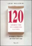 120 Giorni che ti Cambiano la Vita