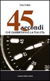Ebooks - 45 Secondi che Cambieranno la tua Vita