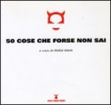 50 Cose che Forse non Sai