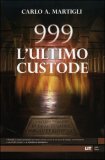 999 l'Ultimo Custode