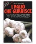 L’aglio che guarisce