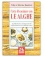 L'arte di cucinare con le alghe