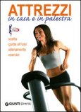 Attrezzi in Casa e in Palestra