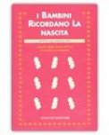 I bambini ricordano la nascita