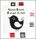 Bianco & Nero & un Pò di Rosso
