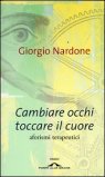 Cambiare Occhi Toccare il Cuore