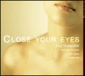 Close Your Eyes - Jazz Sensualité - CD