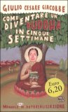 Come diventare un Buddha in cinque settimane - Giacobbe