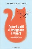 Come i Gatti ci Insegnano a Vivere — Libro