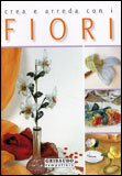 Crea e Arreda con i Fiori