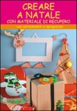 Creare a Natale con Materiale di Recupero
