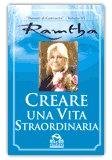 Creare una Vita Straordinaria