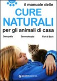 Il Manuale delle Cure Naturali per gli Animali di Casa