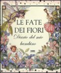 Diario del Mio Bambino - Le Fate dei Fiori