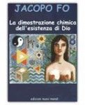 La Dimostrazione Chimica dell'Esistenza di Dio