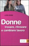 Donne - Trovare, ritrovare e cambiare lavoro