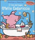 E' l'Ora del Bagno Otello Codariccia
