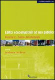 Edifici Ecocompatibili ad uso Pubblico - Vol 2 - Socio Assistenziali