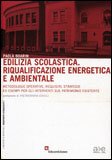 Edilizia Scolastica. Riqualificazione Energetica e Ambientale
