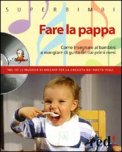 Fare La Pappa