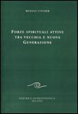 Forze Spirituali Attive tra Vecchia e Nuova Generazione