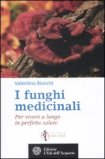 I Funghi Medicinali