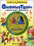 Girogirotondo Canti per Giocare + CD