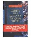 Guida alla Scienza per (quasi) Tutti