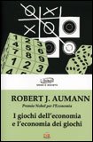 I Giochi dell'Economia e l'Economia dei Giochi