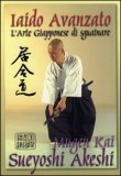 Iaido Avanzato - L'Arte Giapponese di Sguainare
