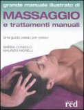 Il Grande Manuale Illustrato di Massaggio e Trattamenti Manuali