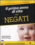 Il Primo Anno di Vita per Negati