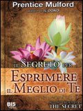 Il Segreto per Esprimere il Meglio di Te