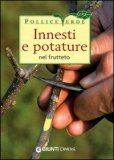 Innesti e Potature nel Frutteto