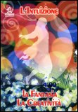 L'Intuizione - La Fantasia - La Creatività - CD