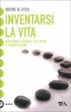 Inventarsi la Vita