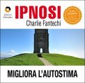 Ipnosi - Migliora l'Autostima - CD