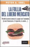 La Follia del Libero Mercato