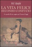 La Vita Felice Secondo Confucio