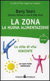 La Zona: la nuova alimentazione
