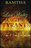 Last Waltz of The Tyrants the Prophecy