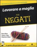 Lavorare a Maglia per Negati