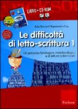 Le Difficoltà di Letto-Scrittura 1 + CD-Rom