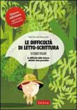 Le Difficoltà di Letto-scrittura - Secondo volume