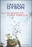 Lo Scienziato come Ribelle